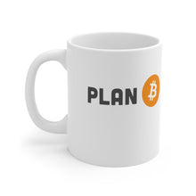 Load image into Gallery viewer, Plan B Mug 11oz