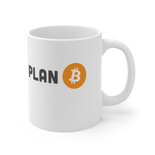 Load image into Gallery viewer, Plan B Mug 11oz