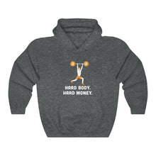 Load image into Gallery viewer, Hard Body. Hard Money Hooded Sweatshirt