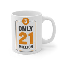 Load image into Gallery viewer, Only 21 Million Mug 11oz