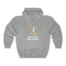 Load image into Gallery viewer, Hard Body. Hard Money Hooded Sweatshirt