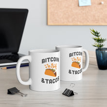 Load image into Gallery viewer, Bitcoin & Tacos Mug 11oz