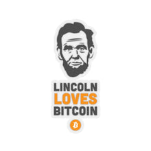Load image into Gallery viewer, Lincoln Loves Bitcoin - Sticker
