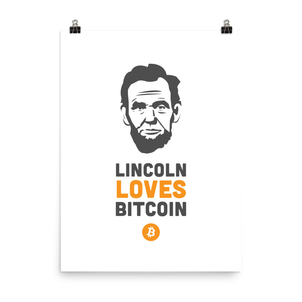 Lincoln Loves Bitcoin Poster